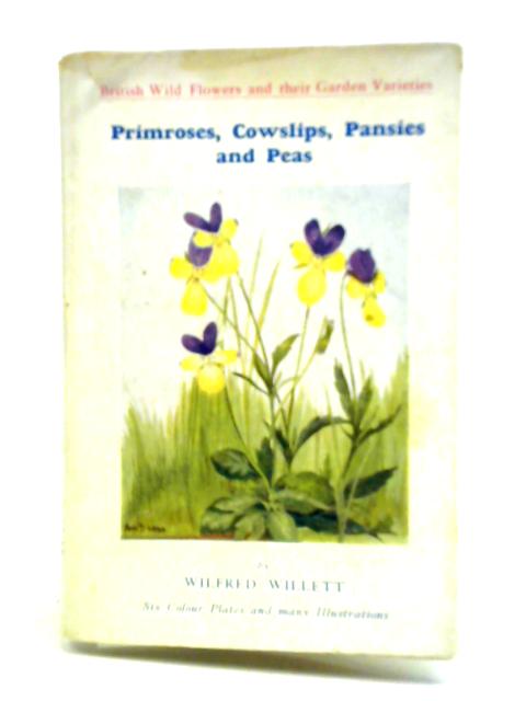 Primroses, Cowslips, Pansies and Peas von Wilfred Willett