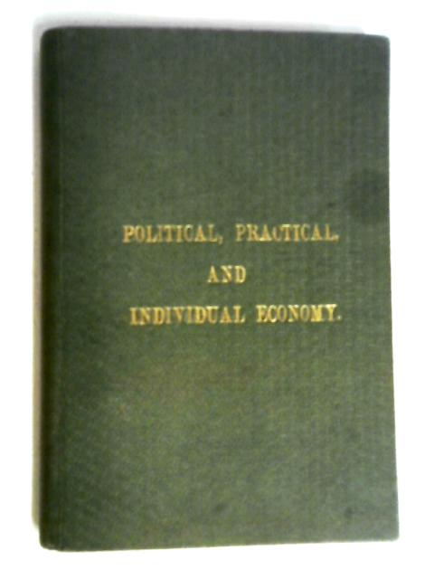 Political, Practical, and Individual Economy, and The Social Problem von Edward Simpson