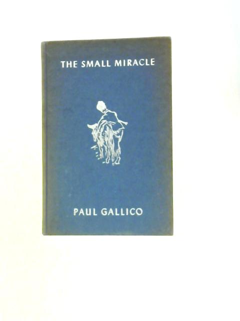 The Small Miracle By Paul Gallico