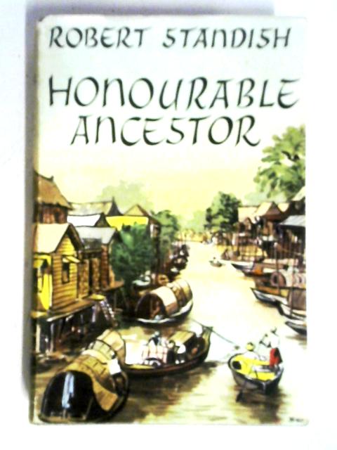 Honourable Ancestor By Robert Standish