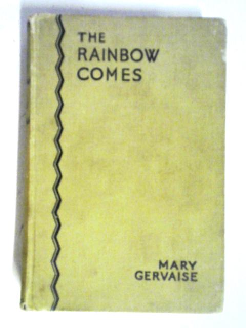 The Rainbow Comes von Mary Gervaise