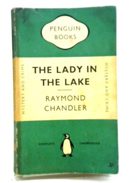 The Lady in the Lake von Raymond Chandler