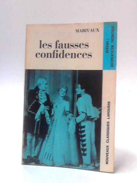 Les Fausses Confidences By Marivaux