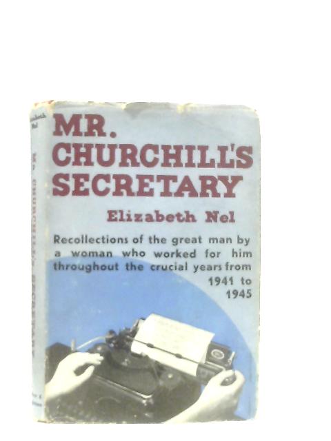 Mr Churchill's Secretary By Elizabeth Nel