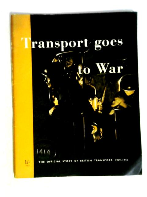 Transport Goes to War By HMSO