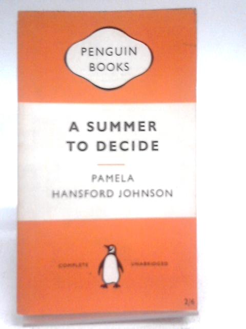 A Summer To Decide von Pamela Hansford Johnson