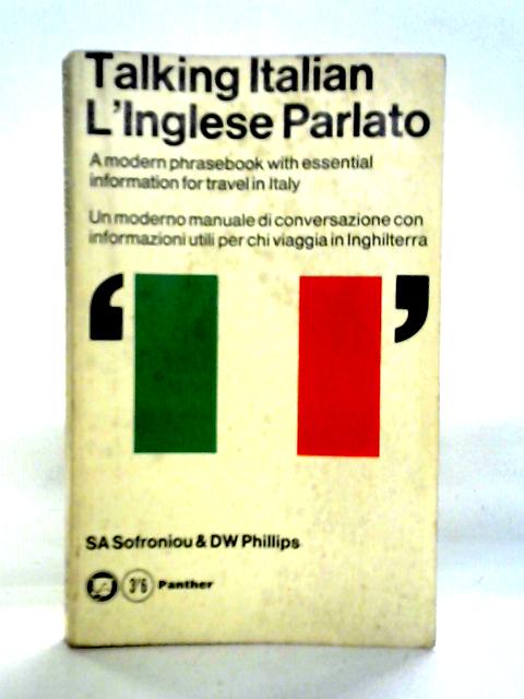 Talking Italian: L'Inglese Parlato By S.A. Sofroniou