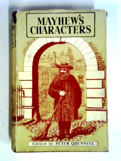 Mayhew's Characters By Peter Quennell