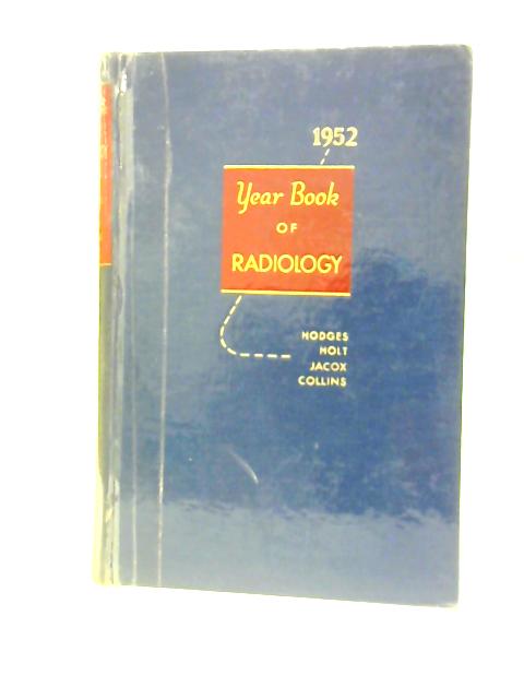 The 1952 Year Book of Radiology par Various s