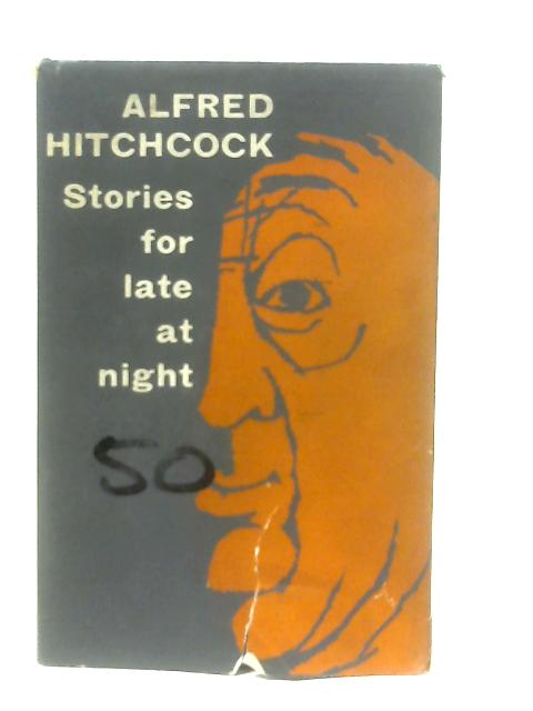 Stories For Late At Night By Alfred Hitchcock