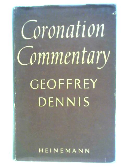 Coronation Commentary von Geoffrey Dennis