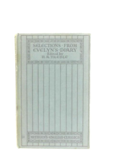 Selections From Evelyn's Diary par H. A. Treble (Ed.)