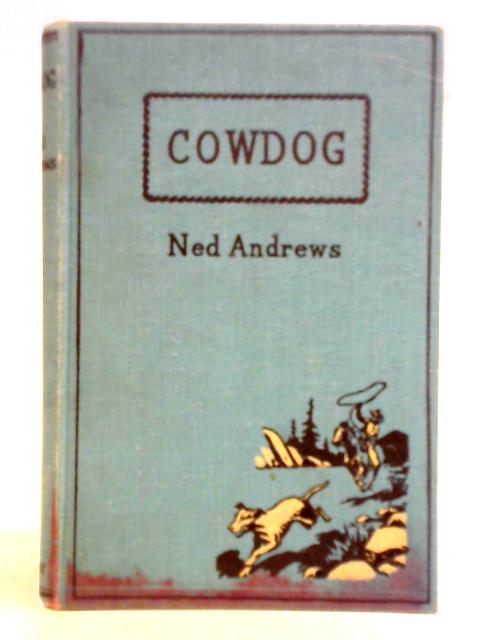 Cowdog von Ned Andrews