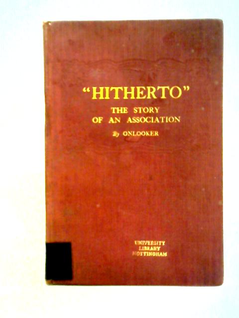 "Hitherto" By Onlooker