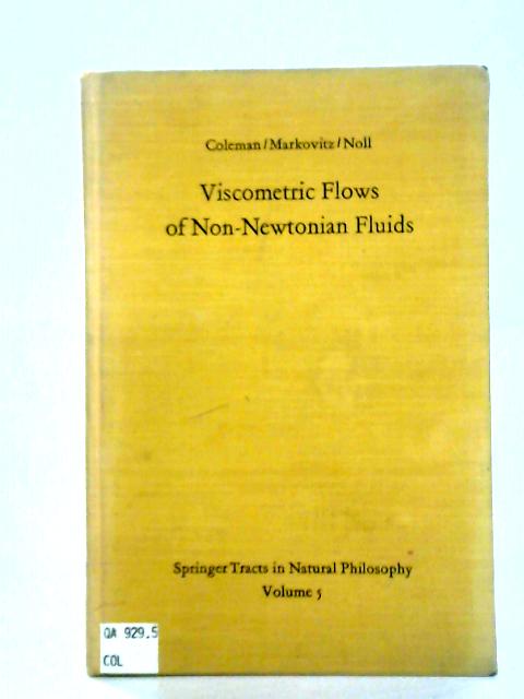 Viscometric Flows of Non-Newtonian Fluids: Theory and Experiment von B.D. Coleman