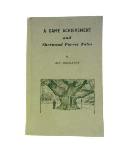 A Game Achievement And Sherwood Forest Tales By Alf Middleton