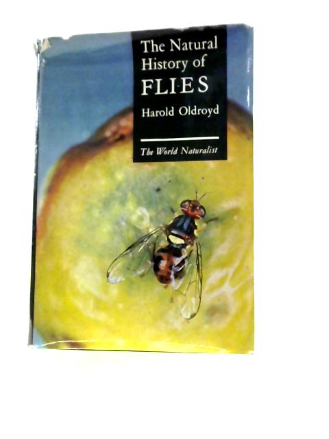 Natural History of Flies von Harold Oldroyd