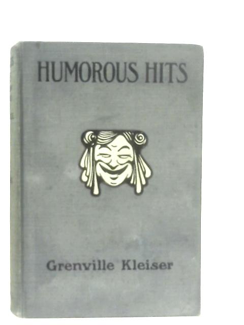 Humorous Hits and How to Hold an Audience By Grenville Kleiser