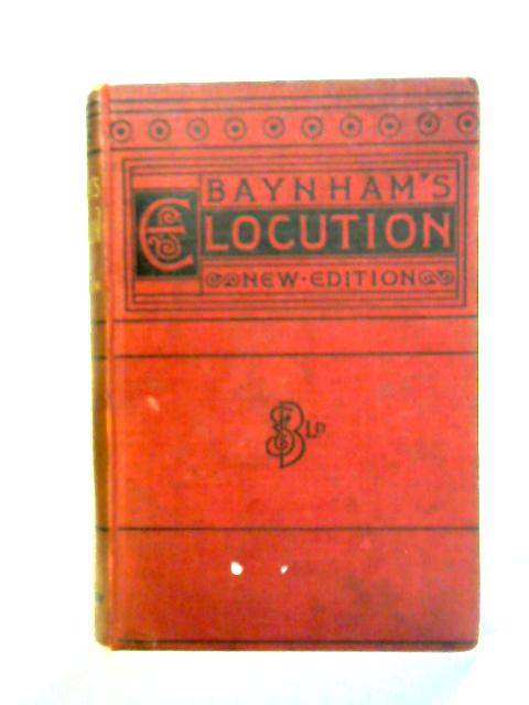 Elocution von Geo. W. Baynham