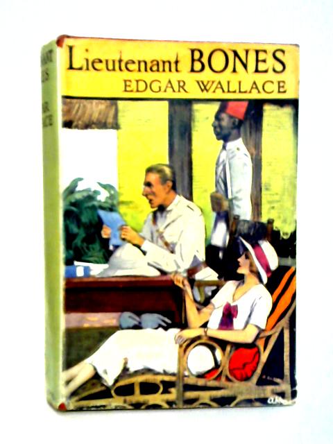 Lieutenant Bones By Edgar Wallace