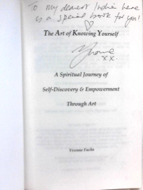 The Art of Knowing Yourself by Yvonne Fuchs von Yvonne Fuchs