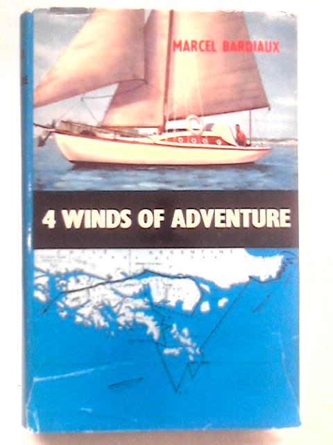 4 Winds of Adventure By Marcel Bardiaux