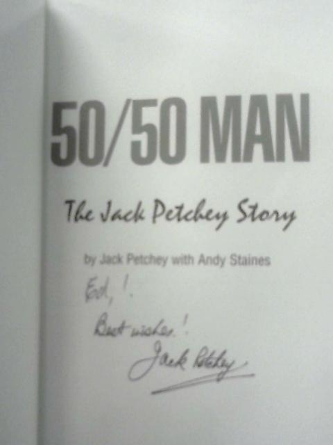 50-50 Man par Jack Petchey With Andy Staines