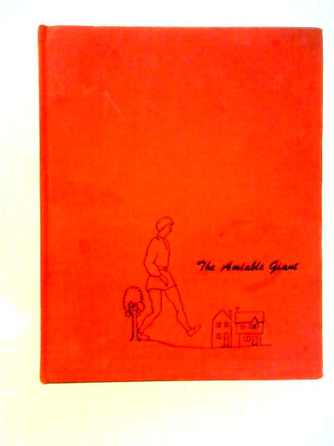 The Amiable Giant By Louis Slobodkin