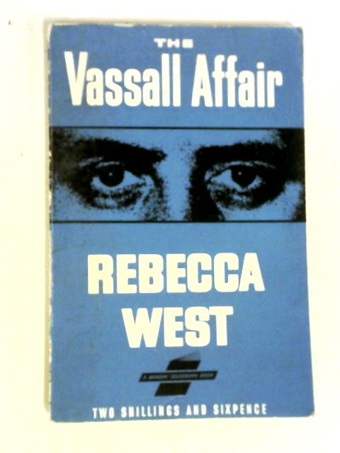 The Vassall Affair By Rebecca West