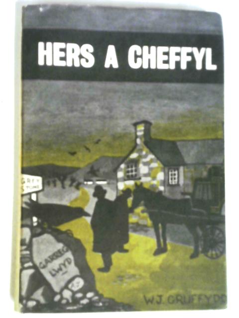 Hers A Cheffyl By W.J. Gruffydd, Y. Glog