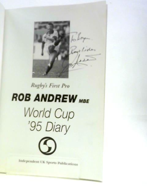 World Cup '95 Diary By Rob Andrew