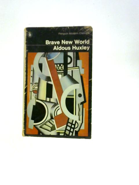 Brave New World By Aldous Huxley