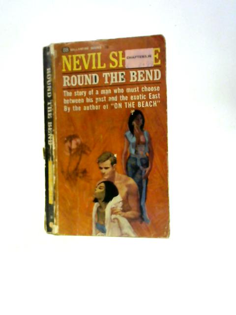 Round the Bend By Nevil Shute