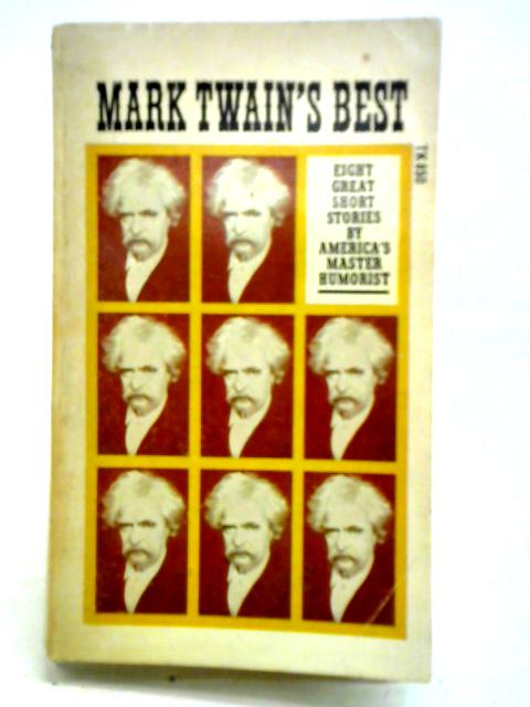 Mark Twain's Best By Mark Twain