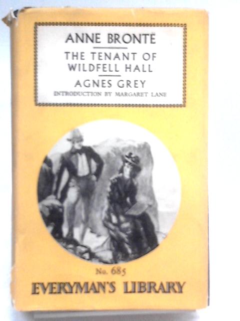 The Tenant of Wildfell Hall and Agnes Grey von Anne Bronte