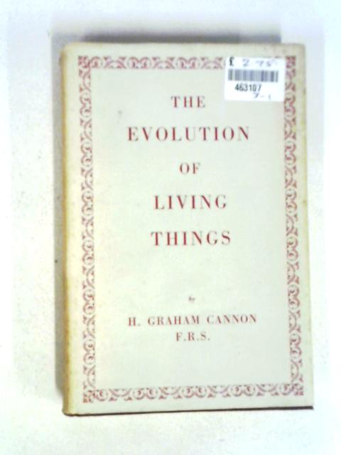 Evolution of Living Things par H.G. Cannon