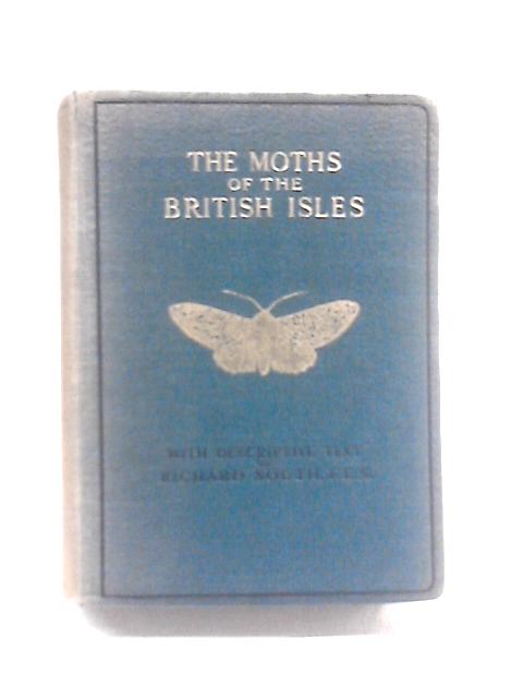 The Moths of the British Isles: Second Series By Richard South