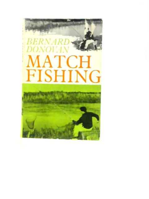 Match Fishing By Bernard Donovan