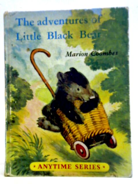 The Adventures of Little Black Bear von Marion Coombes