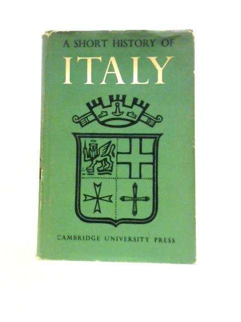 A Short History of Italy, From Classical Times to the Present Day von H. Hearder and D. P. Waley (Eds.)