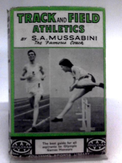 Track and Field Athletics By S. A. Mussabini