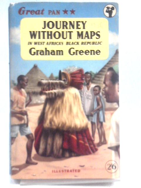 Journey Without Maps (Great Pan) von Graham Greene