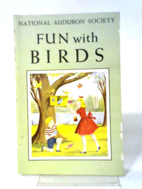 Fun with Birds: Your Book of Nature Activities von Anon