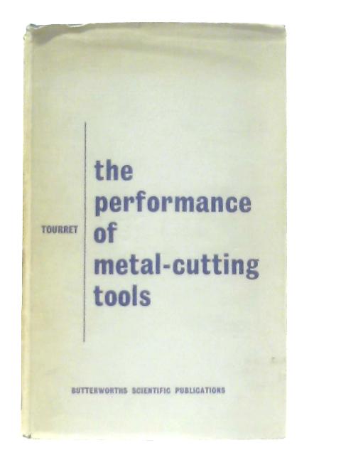 Performance of Metal-Cutting Tools von R. Tourret