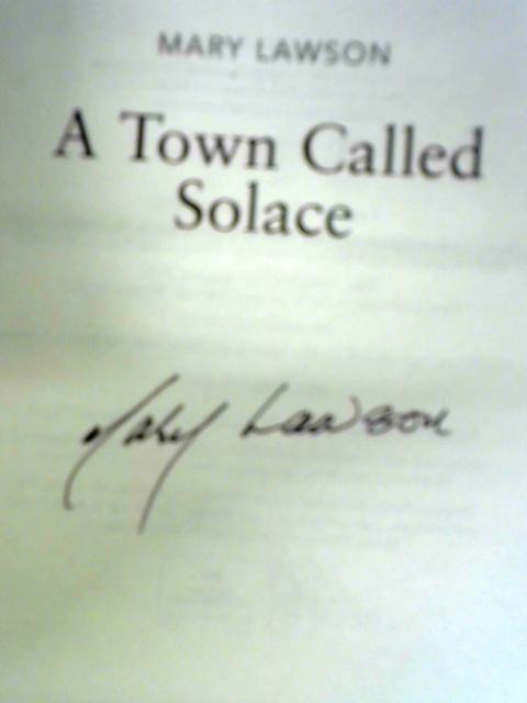 A Town Called Solace von Mary Lawson