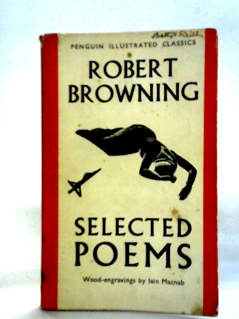 Selected Poems of Robert Browning By Robert Browning