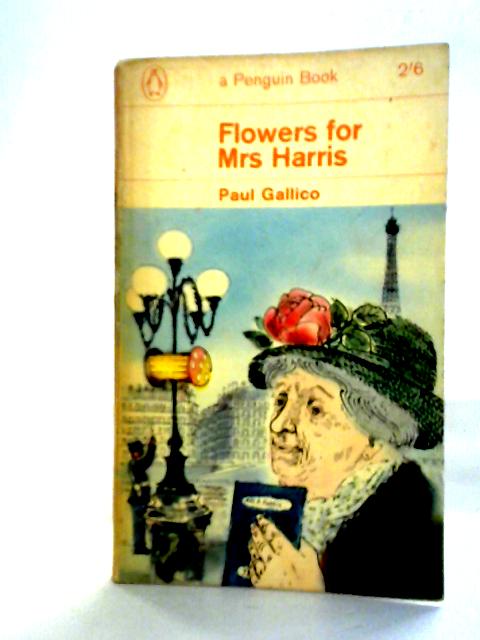 Flowers for Mrs Harris By Paul Gallico