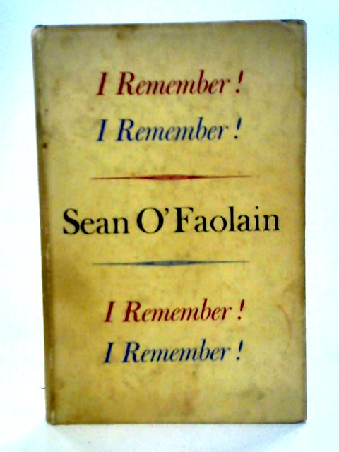 I Remember! I Remember! von Sean O'Faolain