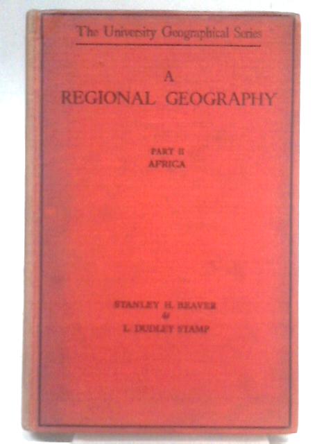 A Regional Geography, Part 2 - Africa von Stanley H. Beaver