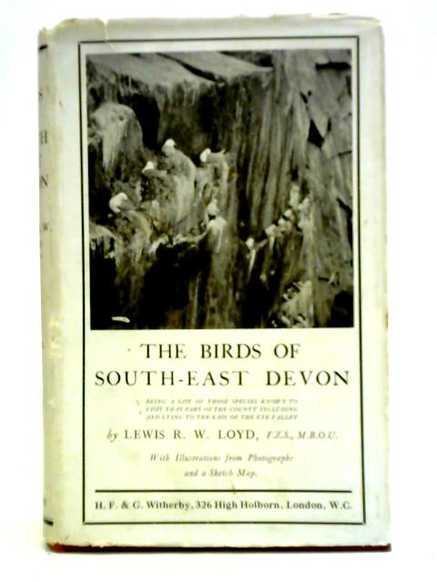 The Birds Of South-East Devon By Lewis R. W. Loyd